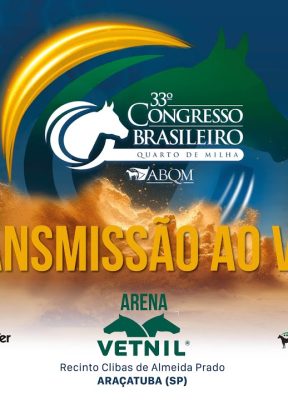 16/04/24 • ARENA 1 VETNIL • 33° Congresso Brasileiro do Quarto de Milha •