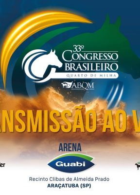 18/04/24 • ARENA 3 GUABI • PISTA A • 33° Congresso Brasileiro do Quarto de Milha