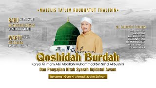 🔴 [LIVE] MAJELIS TA’LIM RAUDHATUT THALIBIN Pembaca Pembacaan Qoshidah Burdah