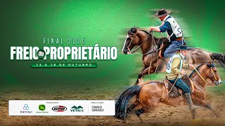 FINAL NACIONAL FREIO PROPRIETÁRIO 2025 | AMADOR A | ANDADURAS, FIGURA, VSP E ESBARRADAS