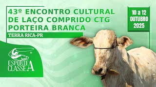 43º ENCONTRO CULTURAL DE LAÇO COMPRIDO CTG PORTEIRA BRANCA – TERRA RICA-PR
