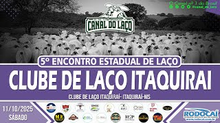 5º ENCONTRO ESTADUAL – CLUBE DO LAÇO ITAQUIRAI – MS