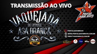 🐂VAQUEJADA AO VIVO  |  PARQUE ASA BRANCA | SÃO JOSÉ DO EGITO -PE
