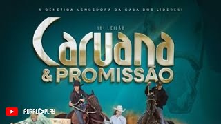 APRESENTAÇÃO / 19º LEILÃO CARUANA & PROMISSÃO – ARAÇATUBA/SP – RURALPLAY