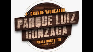 4ª VAQUEJADA DO PARQUE LUIZ GONZAGA