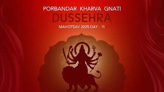 SHREE PORBANDAR SAMAST KHARVA GNATI NAVRATRI MAHOTSAV 2025|MODI MOVIE PBR | DAY-11| | MEGA FINAL