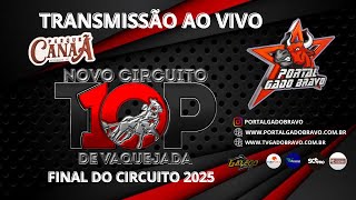 🐂VAQUEJADA AO VIVO | FINAL DO NOVO CIRCUITO TOP 10 DE VAQUEJADA | BEZERROS -PE